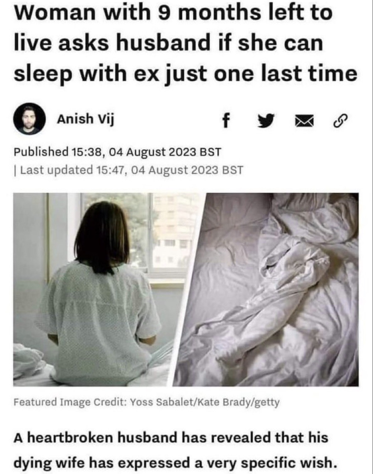 woman with 9 months left to live asks husband if she can sleep with ex just one last time - Woman with 9 months left to live asks husband if she can sleep with ex just one last time Anish Vij f Published , Bst | Last updated , Bst Featured Image Credit Yo